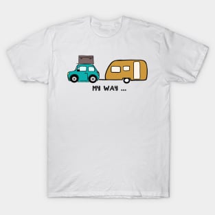 My way - travel with me T-Shirt